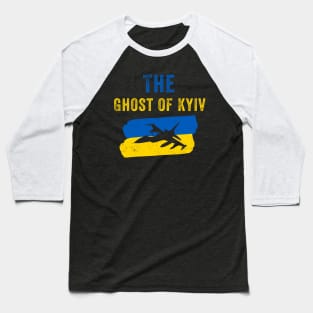I Support Ukraine Shirt Pray For Ukraine The Ghost of Kyiv Baseball T-Shirt